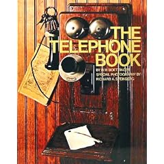 The Telephone Book: Bell, Watson, Vail and American Life, 1876-1976