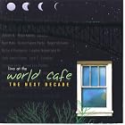 Live at the World Cafe: The Next Decade by  Richard Thompson, Ian Hunter, Johnny A., Ryan Adams, and Roger McGuinn 