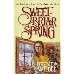 Sweetbriar Spring (#3 Seattle Sweetbriar Series/Brenda Wilbee)
