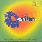 Click here to buy This is Acid Jazz: The Vibe by  Various Artists - Dance & DJ - Trip-Hop/Acid Jazz and This Is Acid Jazz .
