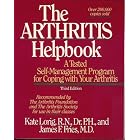 The Arthritis Helpbook: A Tested Self-Management Program for Coping With Your Arthritis by Kate Lorig and James F. Fries