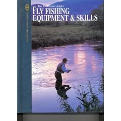Fly-Fishing Equipment & Skills (The Hunting & Fishing Library)