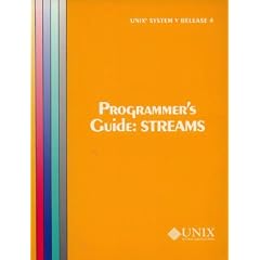 Unix System V Release 4: Programmer's Guide : Streams (At&T Unix System V, Release 4. System Programmer's Series)
