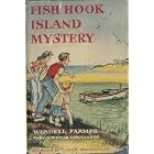Fish Hook island mystery, by Wendell Farmer