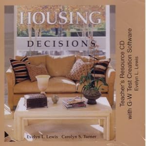 Housing Decisions by Evelyn L. Lewis and Carolyn S., Ph.D. Turner