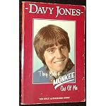 Davy Jones They Made a Monkee Out of Me (The Only Authorized Story) book cover