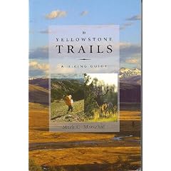 Yellowstone Trails: A Hiking Guide