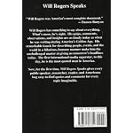 Will Rogers Speaks: Over 1,000 Timeless Quotations for Public Speakers (And Writers, Politicians, Comedians, Browsers...) book cover