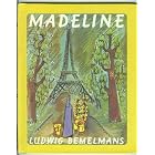 MADELINE by  Ludwig Bemelmans and Ludwig Bemelmans