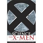 Science of the X-Men: From Biomechanics to Genetics; From Professor X to Wolverine by  Link Yaco and Karen Haber