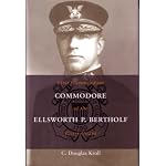 Commodore Ellsworth P. Bertholf: First Commandant of the Coast Guard (Library of Naval Biography) book cover