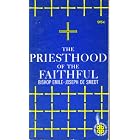 Click here to buy  The Priesthood of the Faithful  by Bishop Emile-Joseph de Smedt and Joseph M. F. Marique SJ.