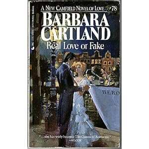 Real Love Or Fake (Camfield Novel of Love, No 78) by Barbara Cartland