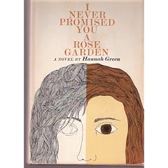 I Never Promised You a Rose Garden