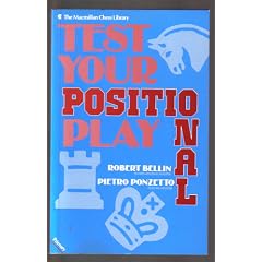 Test Your Positional Play (Macmillan Library of Chess)