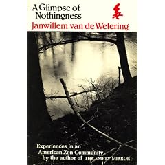 A Glimpse of Nothingness: Experiences in an American Zen Community