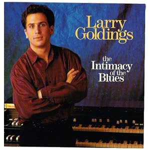 Intimacy of the Blues by Larry Goldings, David 