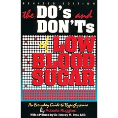 The Do's and Don't s of Low Blood Sugar: An Everyday Guide to Hypoglycemia