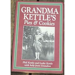Grandma Kettle's Pies and Cookies