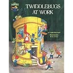 Twiddlebugs at Work: Featuring Jim Henson's Sesame Street Muppets book cover