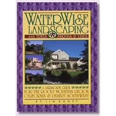 Waterwise Landscaping with Trees, Shrubs, and Vines: A Xeriscape Guide for the Rocky Mountain Region, California, and the Desert Southwest