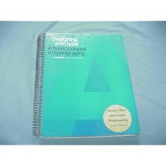 Designing with Type: A Basic Course in Typography