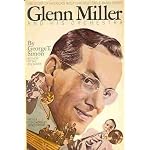 Glenn Miller & his Orchestra:  the Story of America's Most Unforgettable Bandleader book cover