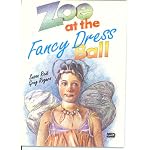 Zoe at the fancy dress ball (Literacy 2000) book cover