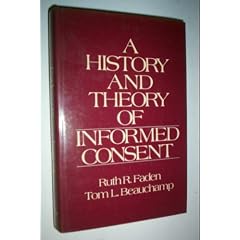 A History and Theory of Informed Consent