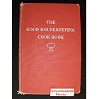 The Good Housekeeping Cookbook by Dorothy B. Marsh