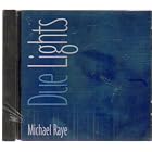 Due Lights by Michael Raye