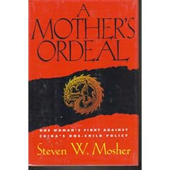 Mother's Ordeal: One Woman's Fight Against China's One-Child Policy