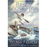 Voyage of Slaves (Unabridged Audio CDs) by Brian Jacques and Brian and Full cast Jacques