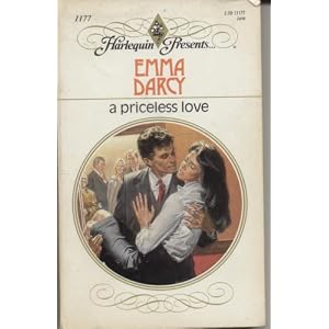 A Priceless Love (Harlequin Presents, No 1177) by Emma Darcy