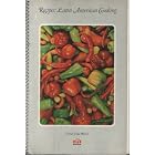 Recipes (Foods of the World, Latin American Cooking) by American Cooking