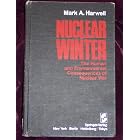 Nuclear Winter: The Human and Environmental Consequences of Nuclear War by  M.A. Harwell, R.W. Peterson, J. Berry, and D. Gordon