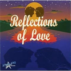 Reflections of Love by  Dan Fogelberg, Peabo Bryson & Roberta Flack, Stephen Bishop, Freddie Jackson, and Billy Ocean 