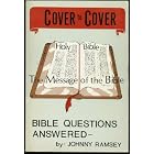 Cover to cover: The message of the Bible : Bible questions answered by  Johnny Ramsey