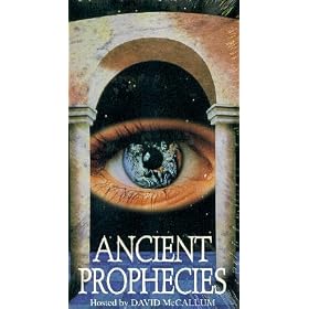 Ancient Prophecies: Predictions by Nostadamus, St. Malachy and Edgar Cacey