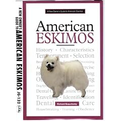 A New Owner's Guide to American Eskimo Dogs (New Owner's Guide To...)