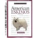 A New Owner's Guide to American Eskimo Dogs (New Owner's Guide To...)