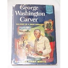 George Washington Carver: the Story of a Great American (Landmark Books, 38)