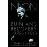 Nixon, Vol. 3: Ruin and Recovery, 1973-1990