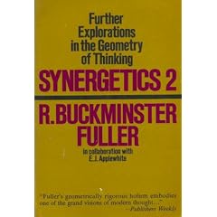 Synergetics 2: Explorations in the Geometry of Thinking