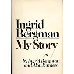 Ingrid Bergman: My Story. book cover