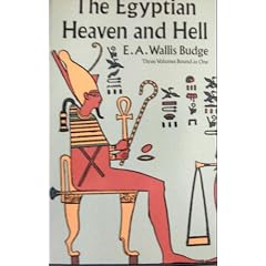 The Egyptian Heaven and Hell: Three Volumes Bound As One (Books on Egypt and Chaldaea, V. 20-22.)