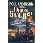 Orion Shall Rise by Poul Anderson
