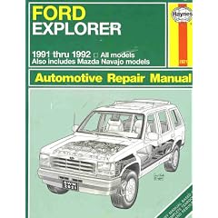 Ford Explorer & Mazda Navajo Automotive Repair Manual/All Ford Explorer and Mazda Navajo Models 1991 and 1992 (Hayne's Automotive Repair Manual)