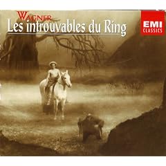 Wagner: Les Introuvables du Ring