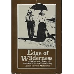 Edge of Wilderness: A Settlement History of Manatee River and Sarasota Bay 1528-1885